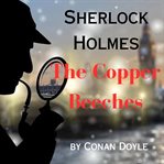 Sherlock Holmes : The Copper Beeches cover image
