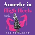 Anarchy in High Heels cover image
