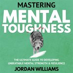 Mastering Mental Toughness cover image