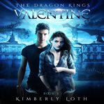Valentine : Dragon Kings cover image