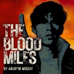 The Blood Miles cover image
