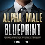 The alpha male blueprint cover image