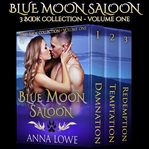 Blue Moon Saloon : 3 book collection. Volume on cover image