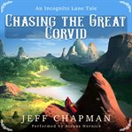 Chasing the Great Corvid cover image