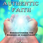 Authentic Faith cover image