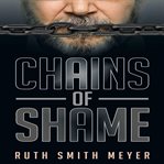Chains of Shame cover image