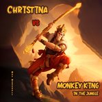 Christina vs Monkey King in the Jungle cover image