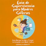 Guía de Supervivencia para Madres Solteras cover image