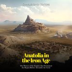 Anatolia in the Iron Age cover image