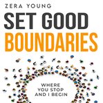 Set Good Boundaries cover image