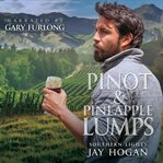 Pinot and Pineapple Lumps cover image