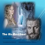 The Air Merchant cover image