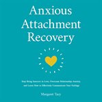 Anxious attachment recovery cover image