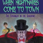 When Nightmares Come to Town cover image