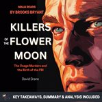 Killers of the flower moon : key takeaways, summary & analysis included cover image