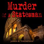 Murder of a Statesman cover image