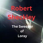 The Sweeper of Loray cover image