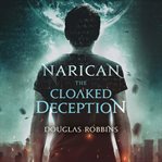 Narican : The Cloaked Deception cover image