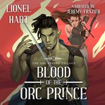 Blood of the Orc prince. Orc prince trilogy cover image