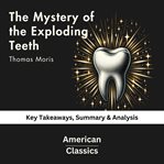 The Mystery of the Exploding Teeth by Thomas Morris cover image