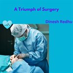 A triumph of surgery cover image