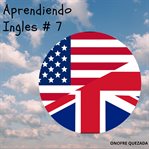 Aprendiendo Inglés #7 cover image