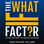 The What if Factor cover image