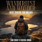 Wanderlust and Wonder cover image