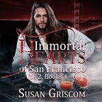 Immortal hearts of San Francisco. Vol. 2, books 4-6 cover image