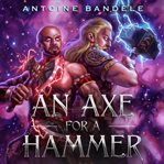 An axe for a hammern cover image