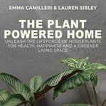 The Plant Powered Home cover image