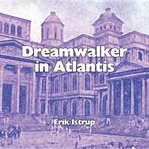 Dreamwalker in Atlantis cover image