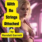 With no strings attached cover image