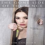 The Gone Side of the Fence cover image