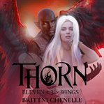 Thorn : Eleven Wings cover image