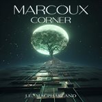 Marcoux Corner : Revelation cover image