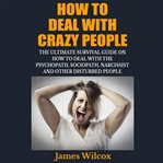 How to Deal With Crazy People cover image