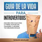 Guía de la Vida para Introvertidos cover image