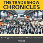 The Tradeshow Chronicles cover image
