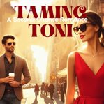 Taming Toni : Greyson Girls cover image