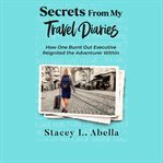Secrets From My Travel Diaries cover image