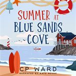 Summer at Blue Sands Cove : Glorious Summer cover image