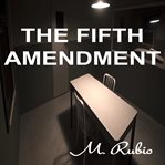 The Fifth Amendment cover image