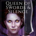 Queen of Swords and Silence cover image