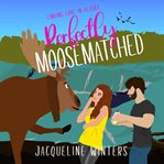 Perfectly Moosematched cover image
