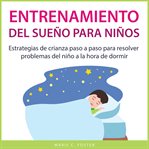 Entrenamiento Del Sueño Para Niños cover image