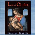 Life of Christ cover image