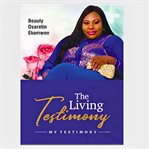 The Living Testimony cover image