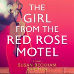 The Girl From the Red Rose Motel cover image