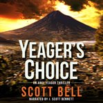 Yeager's Choice cover image